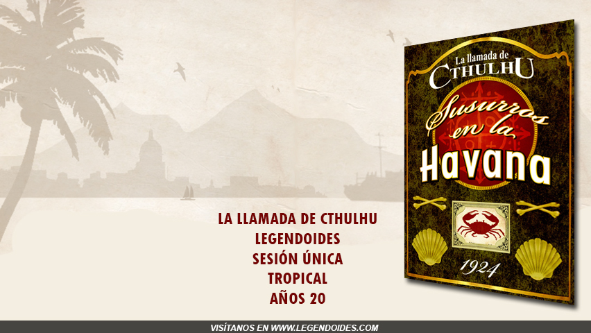 Susurros en La Habana - La Llamada de Cthulhu - Rol online